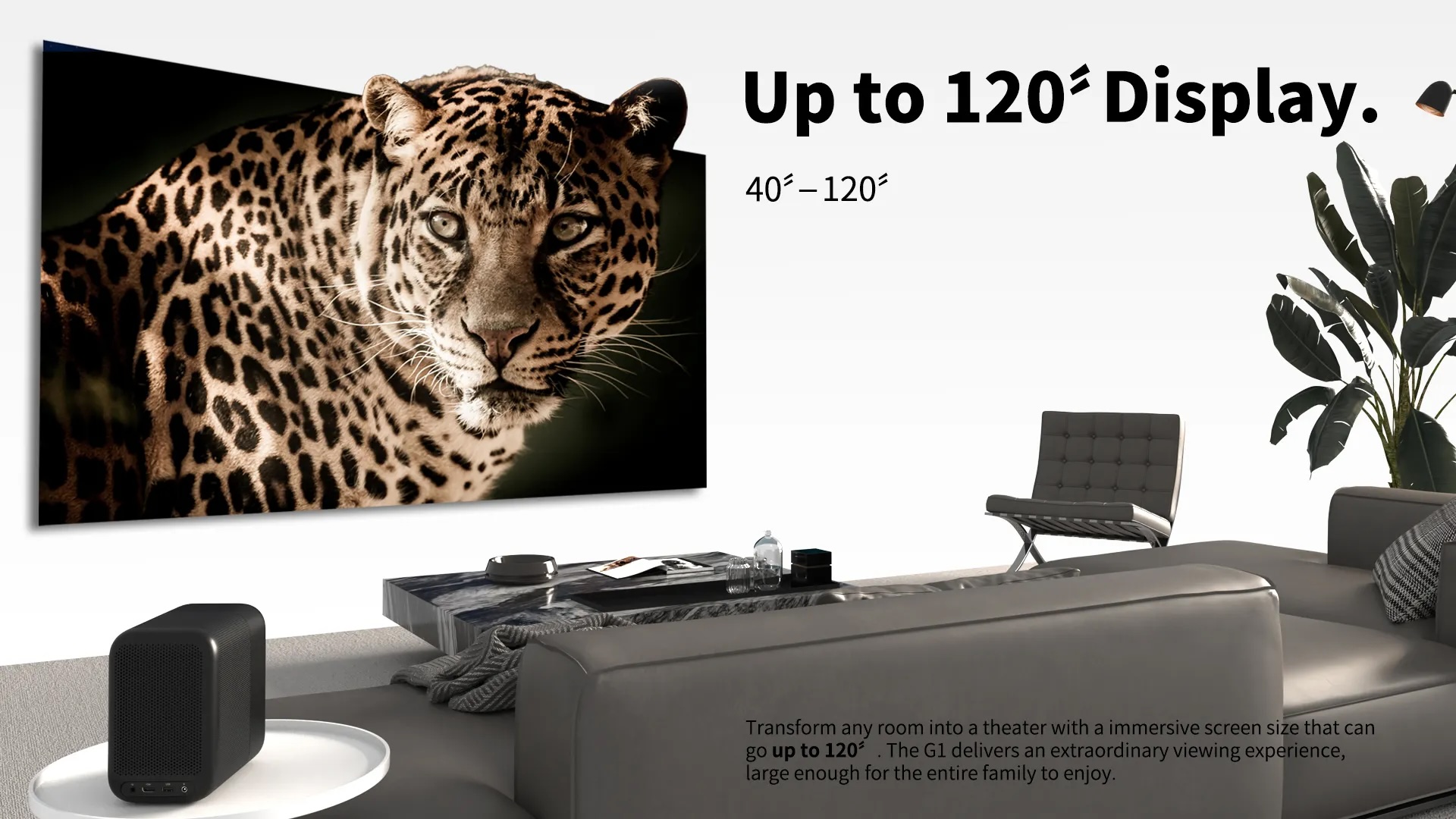 Galaxy G1 tot 120 inch diagonaal